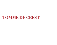 Fromages du monde - Tomme de Crest
